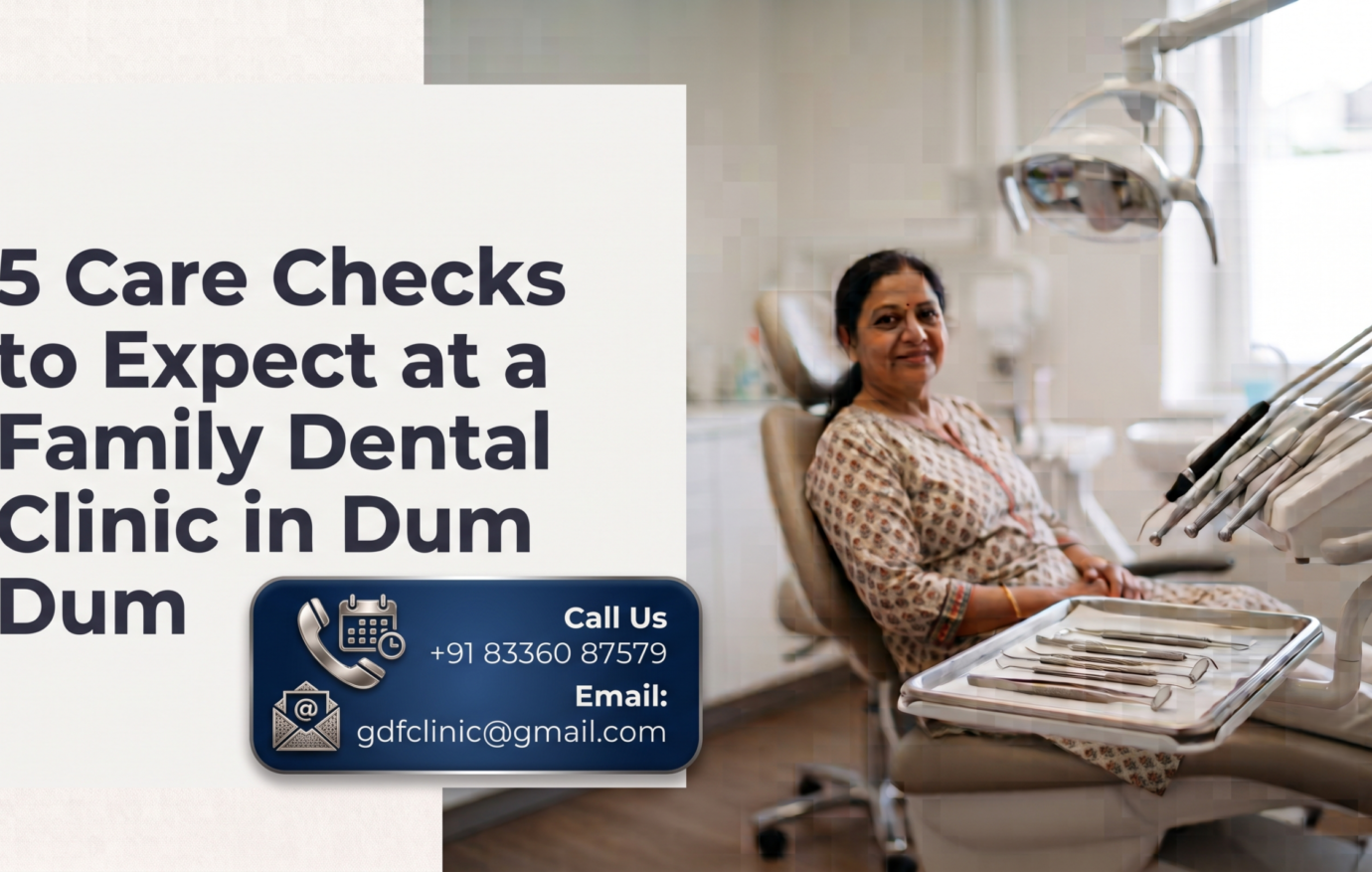 5 Care Checks to Expect at a Family Dental Clinic in Dum Dum